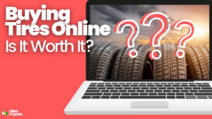 Buying Tires Online Is It Worth It (1)